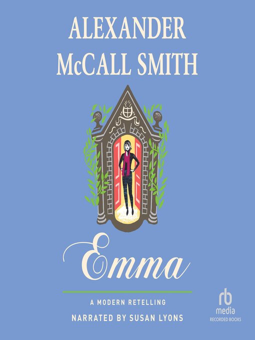 Title details for Emma by Alexander McCall Smith - Wait list